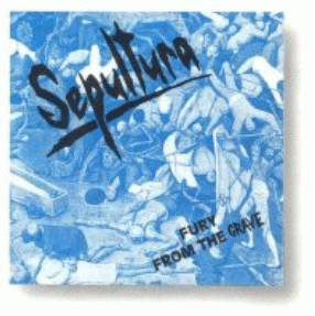 Sepultura : Fury from the Grave